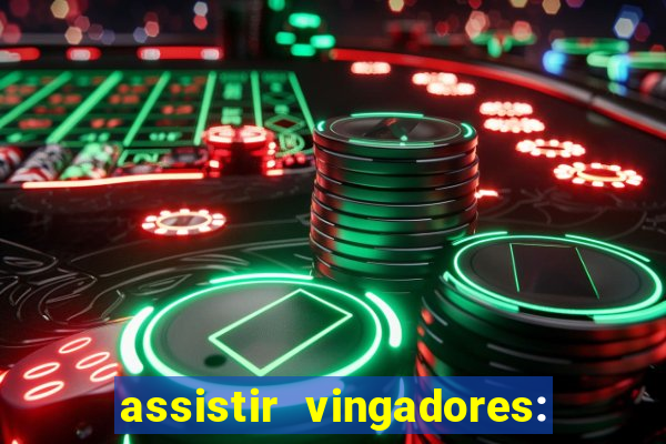 assistir vingadores: ultimato filme completo dublado grátis